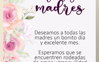 ¡Feliz día de las Madres!