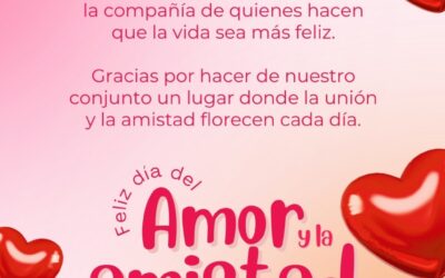 Feliz día del Amor y la Amistad